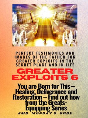 cover image of Perfect Testimonies and Images of the Father for Greater Exploits